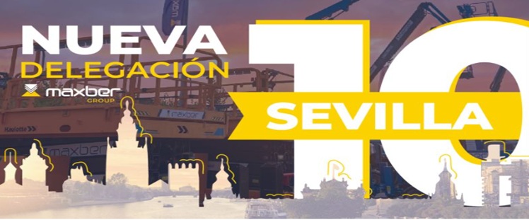 MAXBER GROUP AVANZA SU EXPANSIÓN CON LA APERTURA DE UNA NUEVA DELEGACIÓN EN SEVILLA